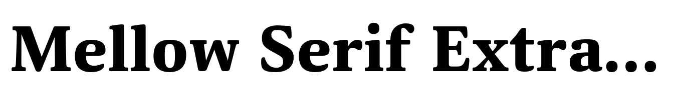 Mellow Serif Extra Bold
